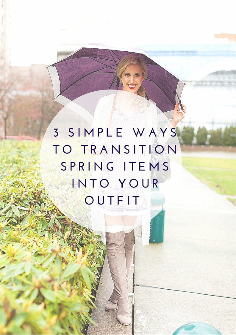 3 Simple Ways To Style Spring Items Into Your Outfit