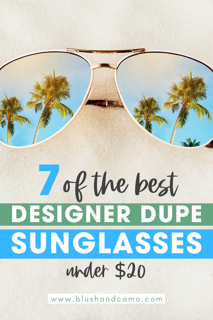 7 Designer Dupe Sunglasses Under $20